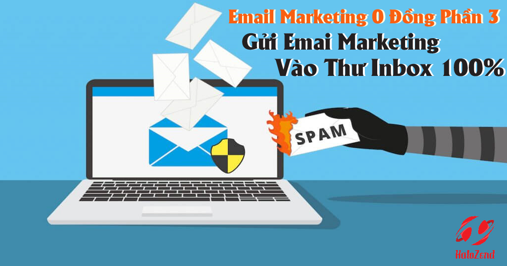  Email Marketing 0 Đồng Phần 3 – Gửi Emai Marketing vào thư inbox 100%